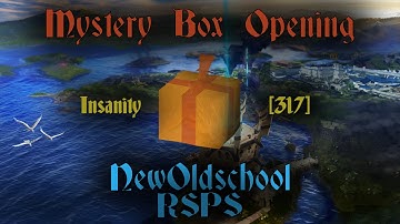 [317] New old school server - Opening Mystery Boxes || Insanity RSPS (Feburary 2017)