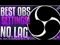 Best OBS Settings for STREAMING: 1080p 60fps with NO Lag