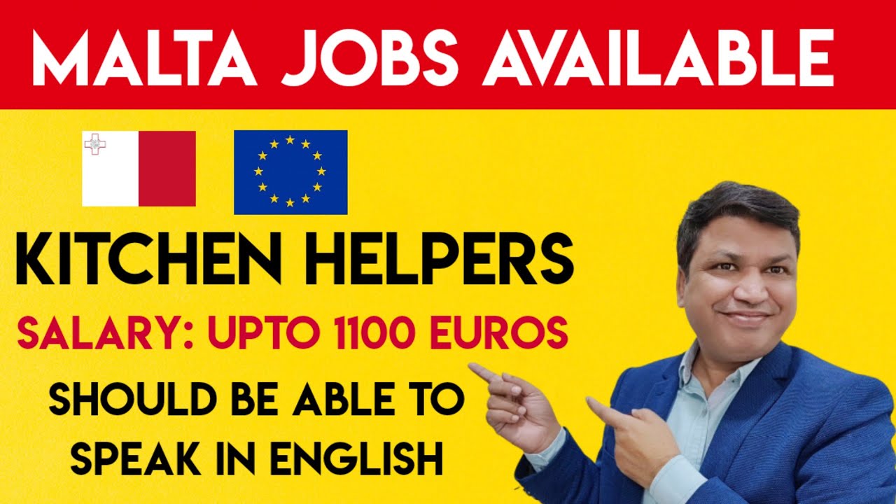 Kitchen Helper Jobs in Maltavisatoeurope YouTube
