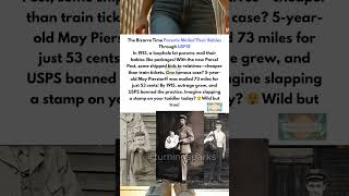 USPS Mailing Babies? The Craziest Story You’ve Never Heard!