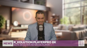 best of high end I  R_volution PlayerPro 8K