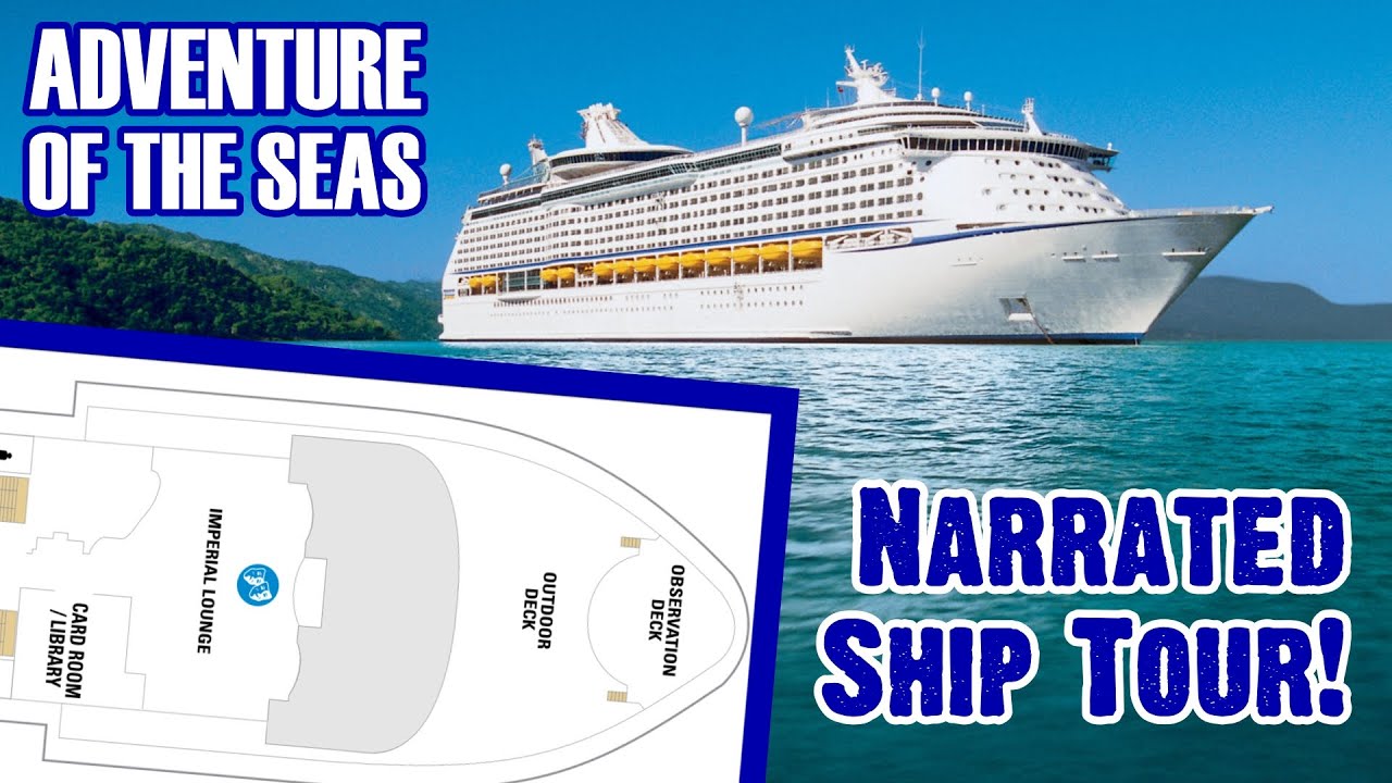 Adventure Of The Seas Ship Tour - Our Narrated Video Tour With Deck Plans - June 2021 - ParoDeeJay