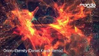 Orion - Eternity (Daniel Kandi Remix) [Mondo Records]