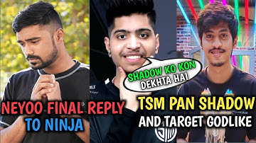 Tsm Vs Godlike Controversy - Neyoo Final Reply To Tsm Ninja - Tsm Pan Shadow