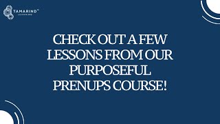 Check out the following Tamarind Learning Courses- Purposeful Prenups