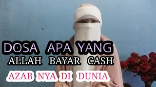 DOSA APA YANG ALLAH BAYAR CASH DI DUNIA#kuliyah