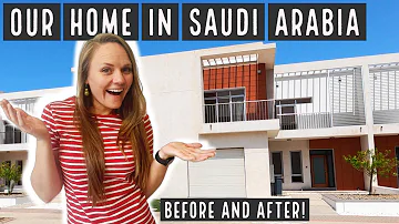 Our House Tour in Saudi Arabia as Expats - KAUST 3 Bedroom Palms Townhouse - Before and After