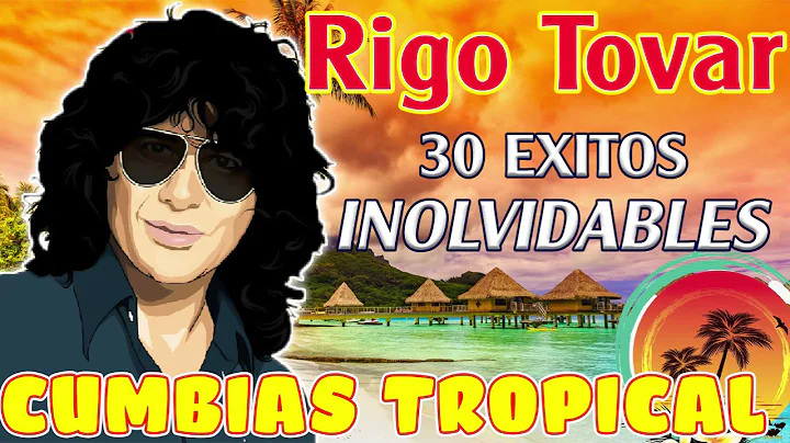 Rigo Tovar Cumbias Viejitas 30 xitos Inolvidables ...