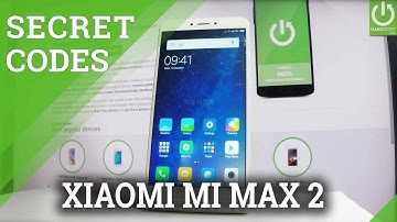 XIAOMI Mi Max 2 SECRET CODES / Hidden Menu / XIAOMI Tips