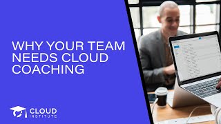 Celebrity Why Your Team Needs Cloud Coaching | Cloud Institute Wealth