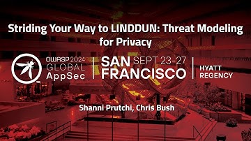 Striding Your Way to LINDDUN: Threat Modeling for Privacy - Shanni Prutchi, Chris Bush