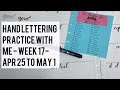 Practice Hand Lettering with Me! - Week 17 - #handletteringchallenge #happyplanner #handlettering