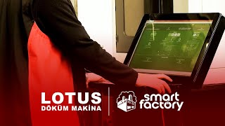 Sanayide Dijitalleşme Başarıyla Buluştu Lotus Döküm Smartfactory