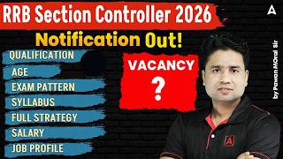 RRB Section Controller Recruitment 2026 | RRB Section Controller Notification Out | Railway Adda247