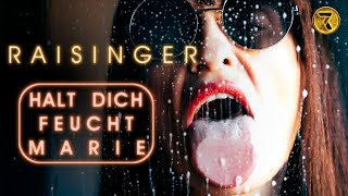 HALT DICH FEUCHT MARIE - RAISINGER (LYRIC VIDEO)