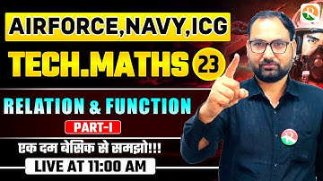 VIRAT Batch 2.O / Relation and Function # 01 / Maths for Airforce, Navy, ICG, BSF / Airforce Maths