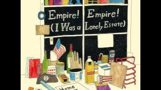 Download lagu Empire! Empire! (I Was A Lonely Estate) - Everything Rests on Your Small Shoulders