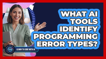 What AI Tools Identify Programming Error Types?