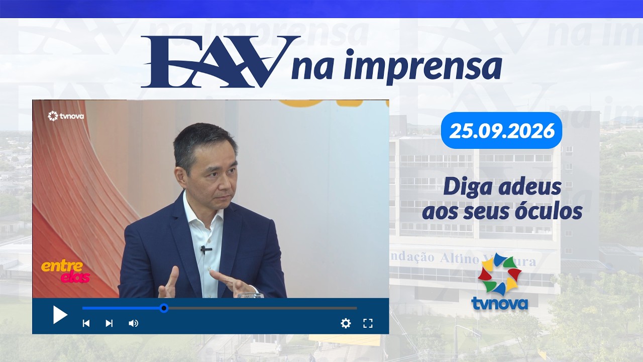 FAV NA IMPRENSA - TV NOVA NORDESTE - 25.09.2026