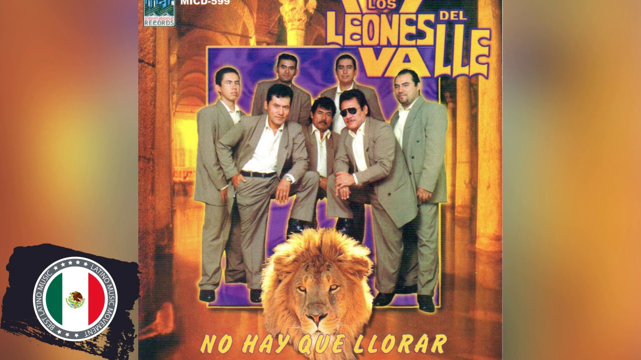 Top 37+ imagen los leones del valle cuando se fue