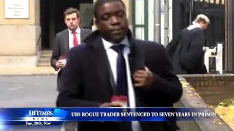 UBS rogue trader sentenced to seven years in prison