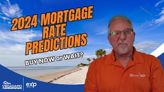 2024 Mortgage Rate Predictions: Buy Now or Wait Expert Insights Revealed