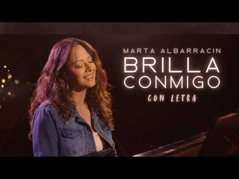Brilla Conmigo Marta Albarracin (con letra)