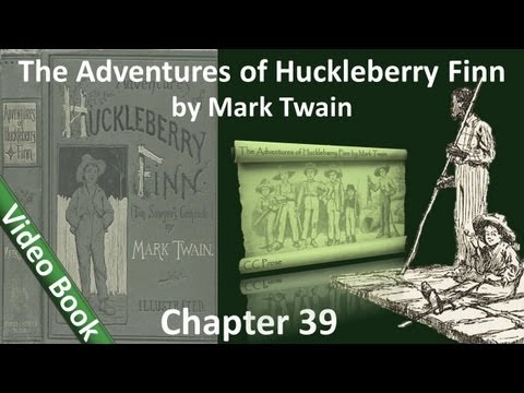 Chapter 39 - The Adventures of Huckleberry Finn by...