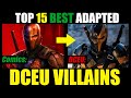 Top 15 BEST SUPERVILLAIN Adaptations in the DCEU