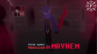 The Mansion of Mayhem Collab  | Fantasma Cancelled Entry | UPDATE VIDEO | Stick nodes @Fantasma.Animations