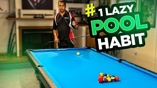 Terrible Pool Habits That Are Costing You Games! (Pool Lessons)