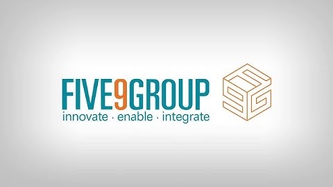 Five 9 Group:  Innovate.Enable.Integrate