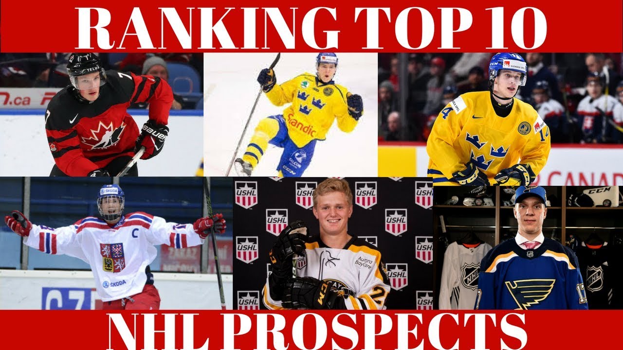 Ranking Top 10 NHL Prospects YouTube