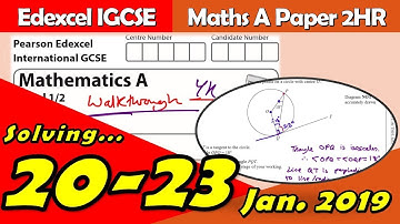 Edexcel IGCSE Maths A | January 2019 Paper 2HR | Questions 20-23 Walkthrough (4MA1)