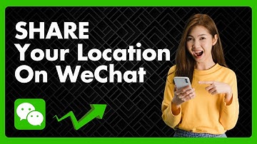 How To Share Your Location On WeChat