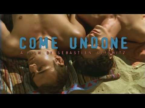 Come Undone Trailer