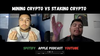 Mining Crypto vs Staking Crypto