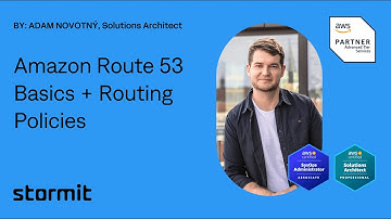 Amazon Route 53 Basics and Routing Policies