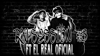 RXLSESSION #3 (Una vida baja)ft@ElReal_Oficial [Audio oficial]