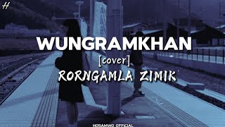 Wungramkhan Dianah Wungsek Cover By Rorngamla Zimik Latest Tangkhul Song