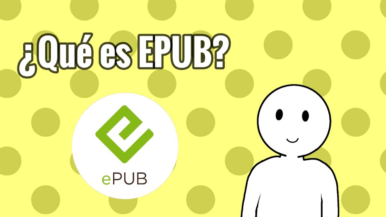 qu-es-epub-y-por-qu-deber-as-empezar-a-usarlo-youtube