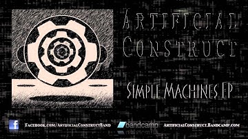 Artificial Construct - Simple Machines EP (Full Stream)