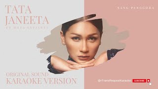 Download Lagu Tata Janeeta : Sang Penggoda | Karaoke Version HQ + Lirik MP3