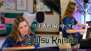 Jujutsu Kaisen ~ if I am with You ~ Piano