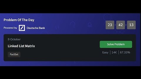 Linked List Matrix | 09 October 2024 | gfg POTD | Problem Of The Day Geeksforgeeks | gfg solution