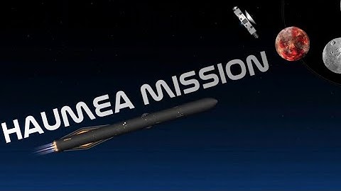 Mission to Haumea in Realistic Mode | Spaceflight Simulator