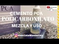 Cemento PCA de Policarboxilato de Zinc👅 Mezcla y Uso