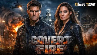 COVERT FIRE | Full Action Movie | Tom Cruise & Angelina Jolie | Explosive Blockbuster 2026