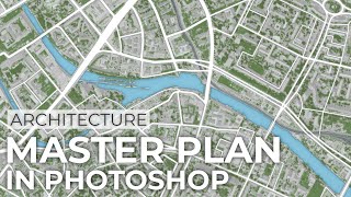 Master Plan in Photoshop with Google Earth Pro