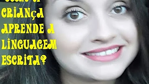 Como aprendemos a língua escrita?